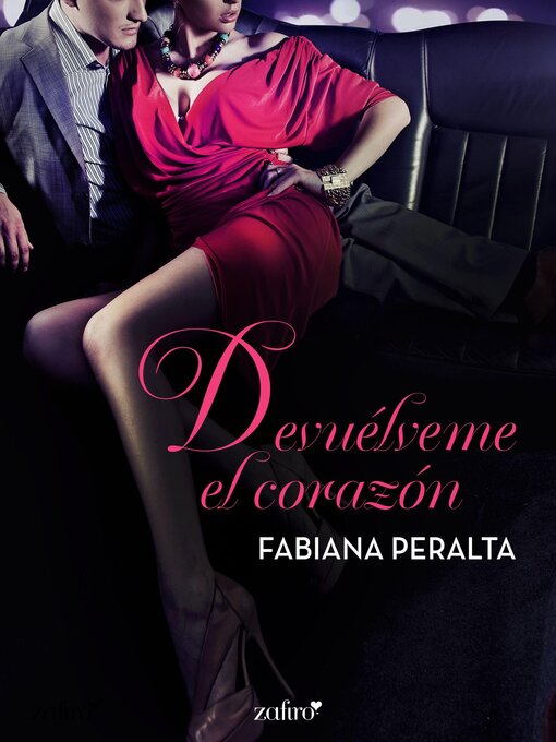 Title details for Devuélveme el corazón by Fabiana Peralta - Available